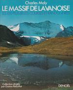 Le Massif de la Vanoise. Les 100 plus belles courses et randonnées