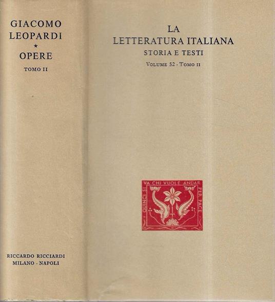 Giacomo Leopardi. Opere - Tomo II ("La Letteratura Italiana - Storia e Testi" Vol. 52 - Tomo II ) - Giacomo Leopardi - copertina