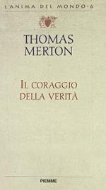Il coraggio della verità. Lettere a grandi scrittori