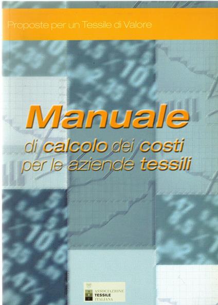 Manuale di calcolo dei costi per le aziende tessili - copertina
