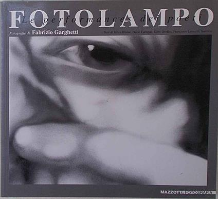 Fotolampo. Le performance dei poeti. Catalogo della mostra (Mantova, 1998). Ediz. illustrata - copertina