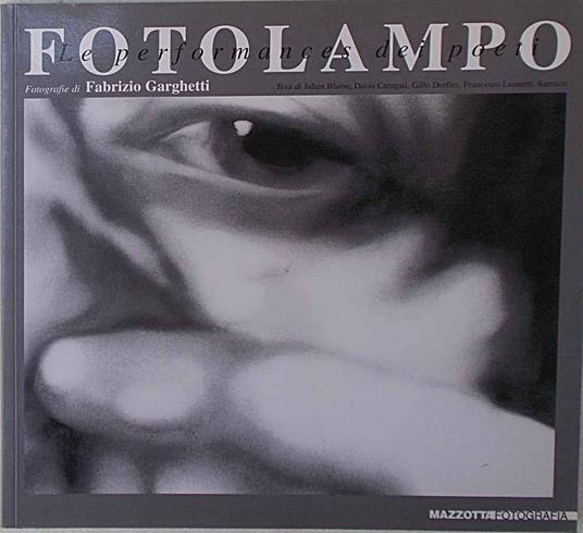 Fotolampo. Le performance dei poeti. Catalogo della mostra (Mantova, 1998). Ediz. illustrata - copertina