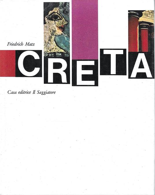 Creta e la Grecia preistorica - Friedrich Matz - copertina