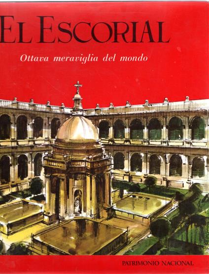 El Escorial Ottava meraviglia del mondo - copertina