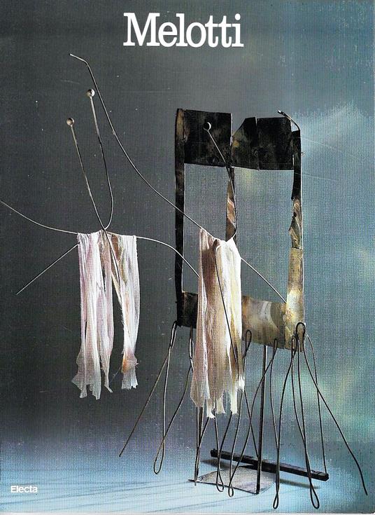 Fausto Melotti. Catalogo della Mostra - Venezia, Galleria dell'Accademia, 1985 - Carlo Pirovano - copertina