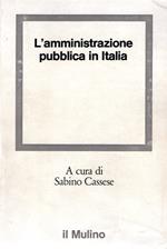 L' amministrazione pubblica in Italia