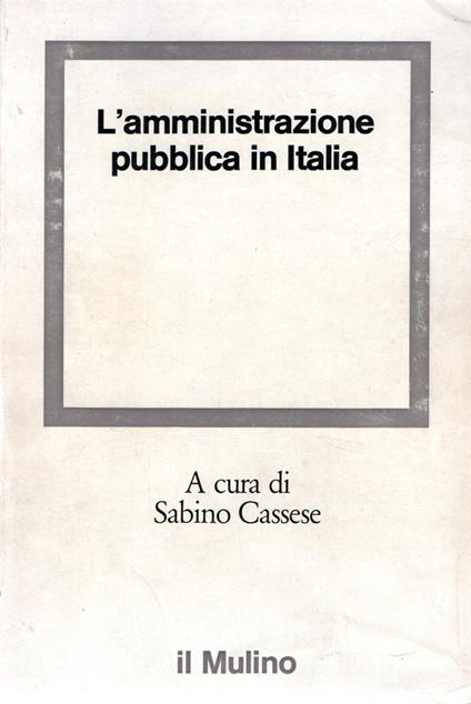L' amministrazione pubblica in Italia - Sabino Cassese - copertina