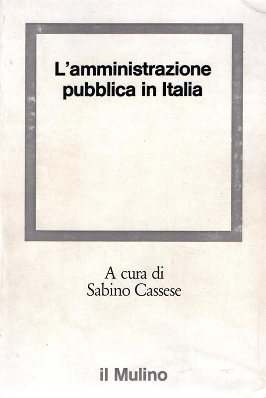L' amministrazione pubblica in Italia - Sabino Cassese - copertina