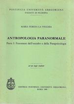 Antropologia paranormale. Parte I: Fenomeni dell'occulto e della Parapsicologia