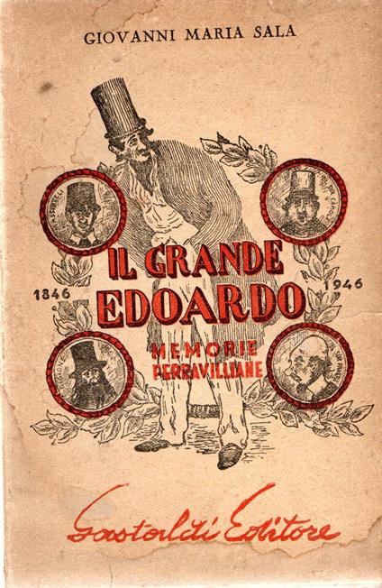 Il grande Edoardo : Memorie ferravilliane - copertina