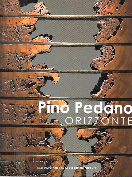 Pino Pedano. Orizzonte (Catalogo della Mostra - Milano, 2010) - copertina