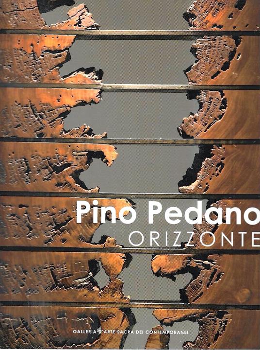 Pino Pedano. Orizzonte (Catalogo della Mostra - Milano, 2010) - copertina
