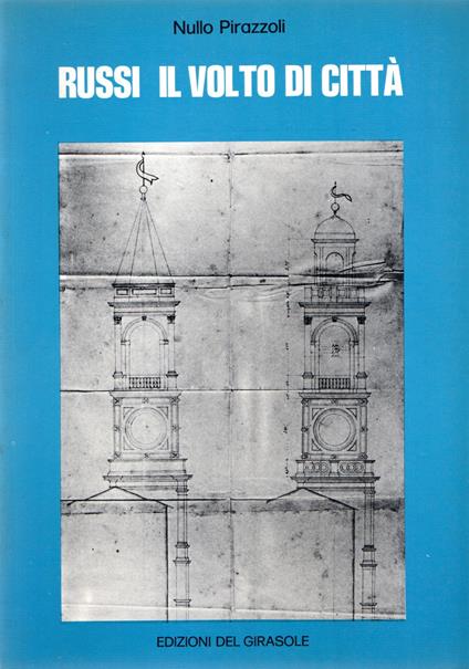 Russi il volto di città - Nullo Pirazzoli - copertina