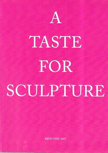 A taste for sculpture. Marble, terracotta and ivory (16th to 20th centuries) - Andrea Bacchi - copertina