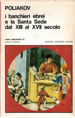 I banchieri ebrei e la Santa Sede dal XIII al XVII secolo