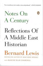 Notes on a Century: Reflections of a Middle East Historian