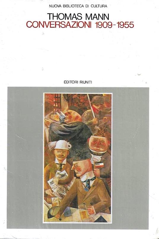 Conversazioni (1909-1955) - Thomas Mann - copertina