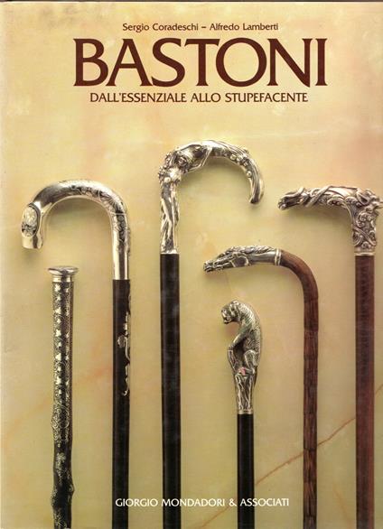 Bastoni : dall'essenziale allo stupefacente - copertina
