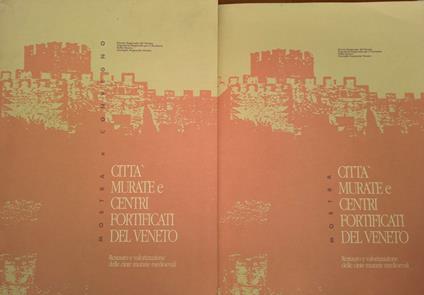 Città murate e centri fortificati del Veneto (2 vol.) - copertina