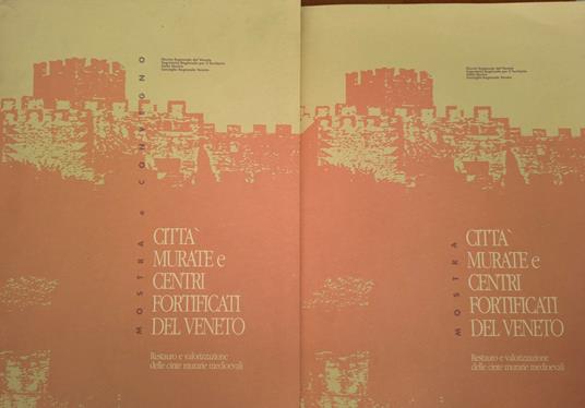 Città murate e centri fortificati del Veneto (2 vol.) - copertina