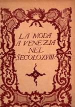 La moda a Venezia nel secolo XVIII°