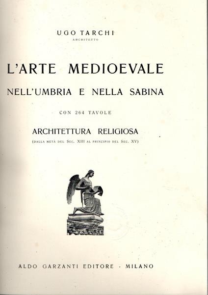 L' Arte Medioevale Nell'Umbria e Nella Sabina - Ugo Tarchi - copertina