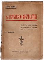 Per Francesco Bonmartini. Arringa pronunciata avanti la Corte d'Assise di Torino nelle udienze del VI-VII Giugno MCMV