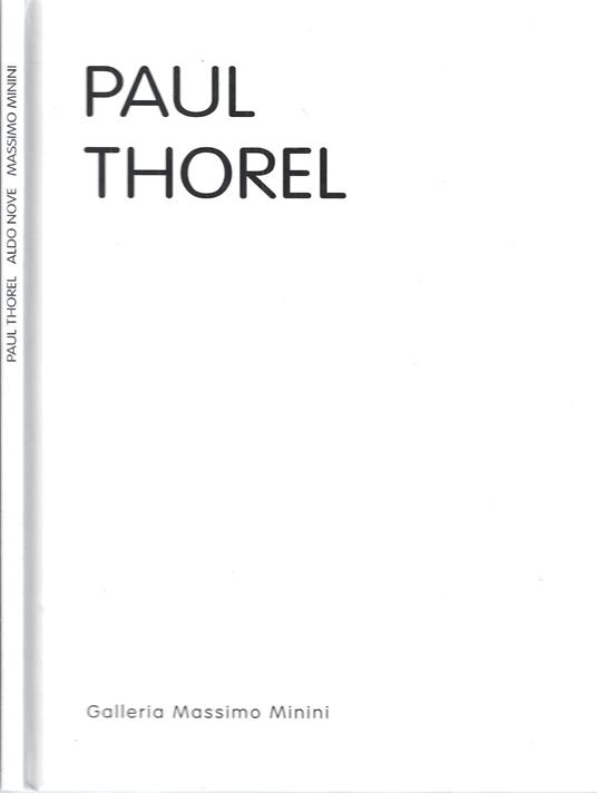 Paul Thorel. Al pari di un profilo (Catalogo della Mostra - Brescia, 2010) - copertina