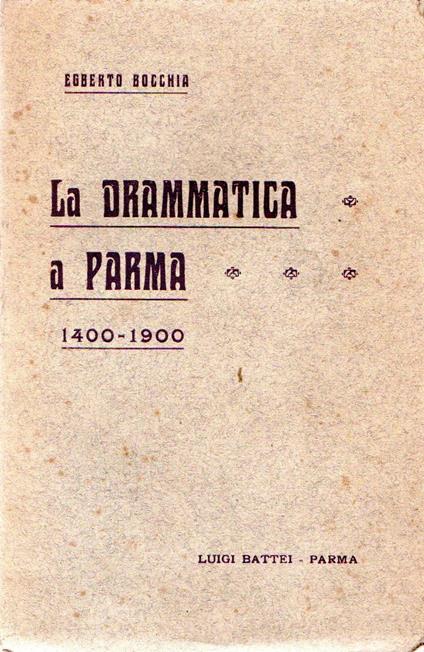 La drammatica a Parma 1400-1900 - copertina