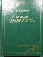 La Sicilia del Settecento Il tramonto dell'isola felice