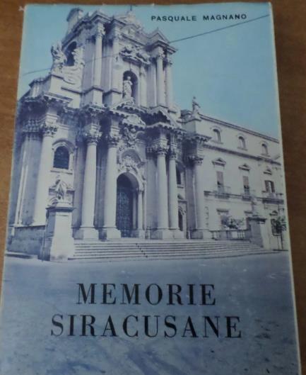 Cronaca e memorie inedite dei fratelli A. e S. Privitera con l'aggiunta di una officiatura in onore di S. Lucia (1854) e di altri documenti - copertina