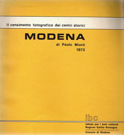 Il censimento fotografico dei centri storici : Modena - Paolo Monti - copertina