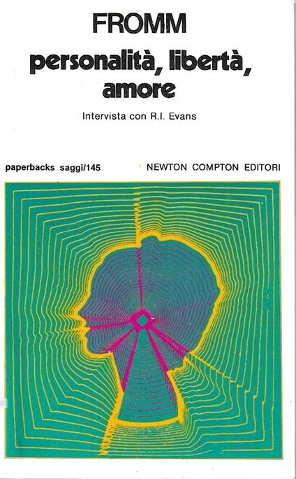 Personalità, libertà, amore. Intervista con R.I. Evans - Erich Fromm - copertina