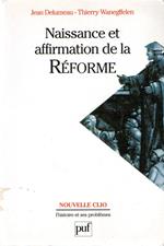 Naissance et affirmation de la Réforme