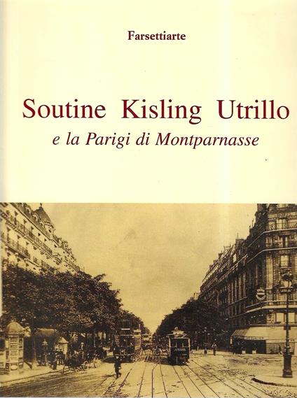 Soutine, Kisling, Utrillo e la Parigi di Montparnasse - copertina
