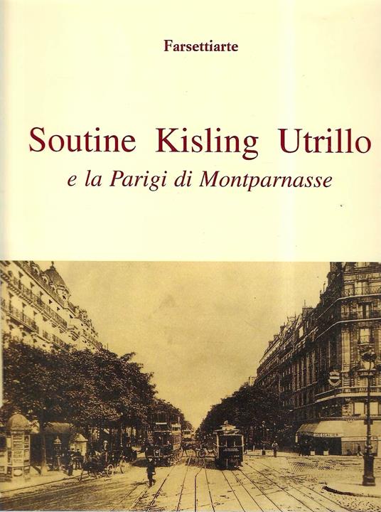 Soutine, Kisling, Utrillo e la Parigi di Montparnasse - copertina