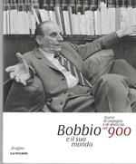 Bobbio e il suo mondo.Storie di impegno e di amicizia nel 900 (Catalogo della Mostra - Torino, 2009/2010)