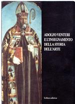 Adolfo Venturi e l'insegnamento della storia dell'arte