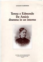 Teresa e Edmondo De Amicis. Dramma in un interno