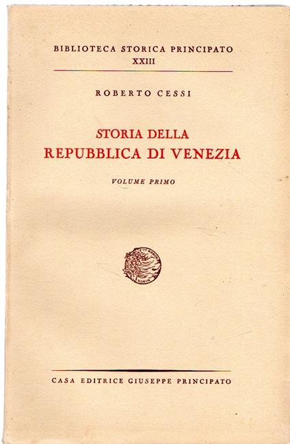 STORIA DELLA REPUBBLICA DI VENEZIA Volume 1 - Roberto Cessi - copertina