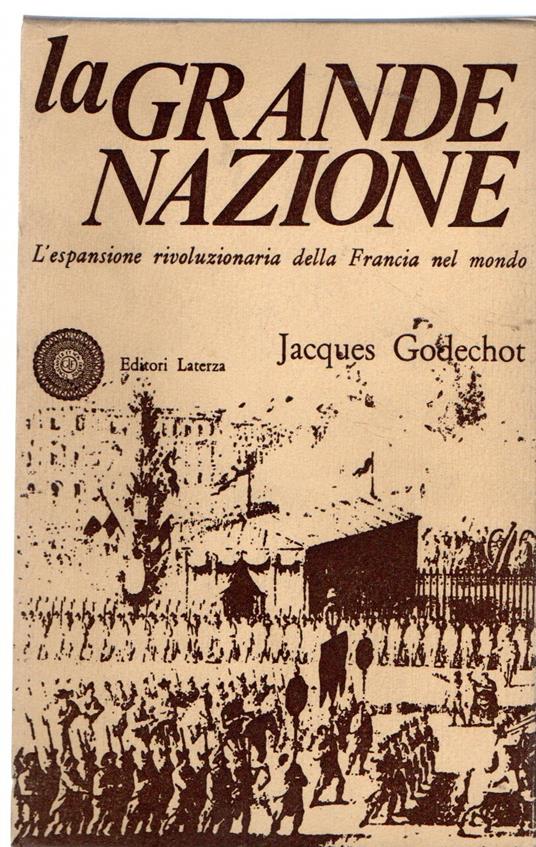 La grande nazione - Jacques Godechot - copertina