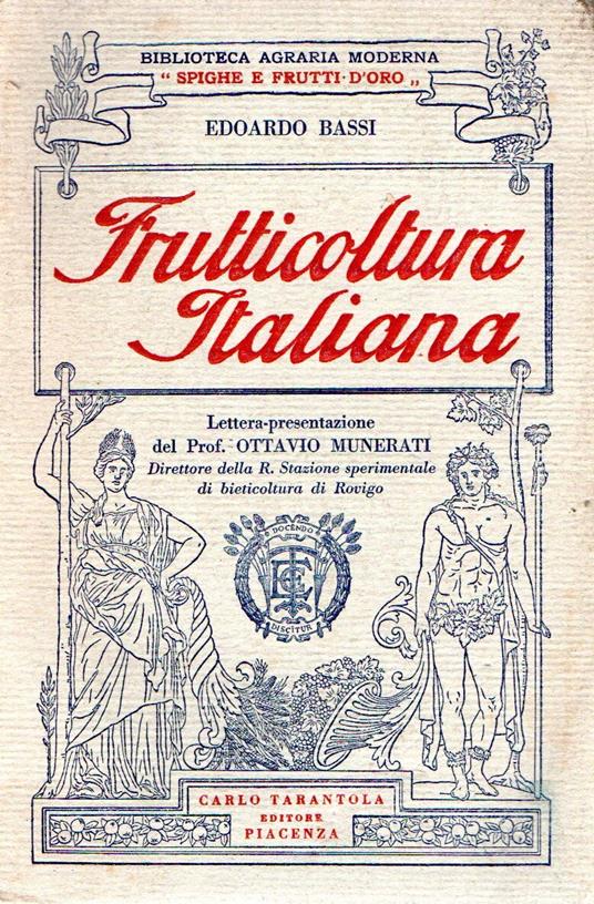 Frutticoltura italiana. Lettera-presentazione del prof. Ottavio Munerati - Edoardo Bassi - copertina