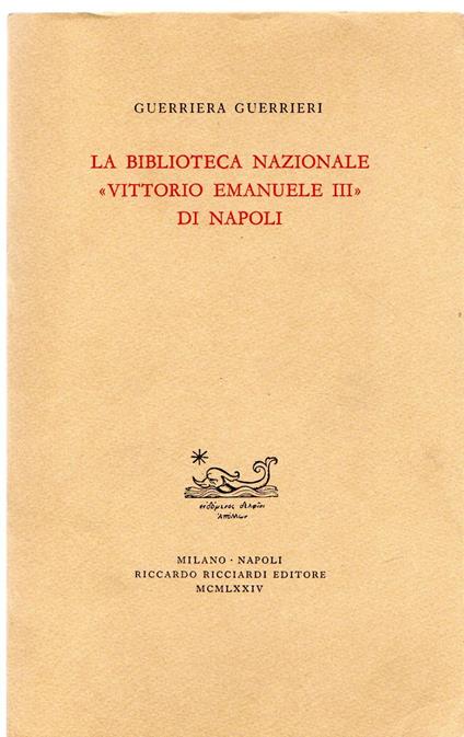 La Biblioteca Nazionale "Vittorio Emanuele III" di Napoli - Guerriera Guerrieri - copertina