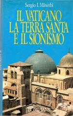 Il Vaticano la Terra Santa e il Sionismo