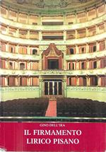 Il firmamento lirico pisano. Storia del Teatro Verdi e dei cantanti pisani