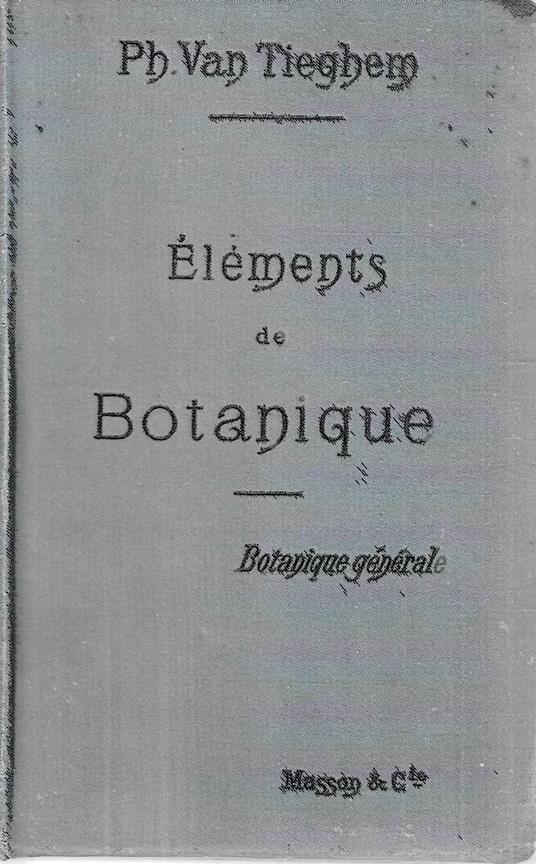 Eléments de Botanique. Vol.I: Botanique générale - copertina