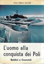 L' uomo alla conquista dei Poli
