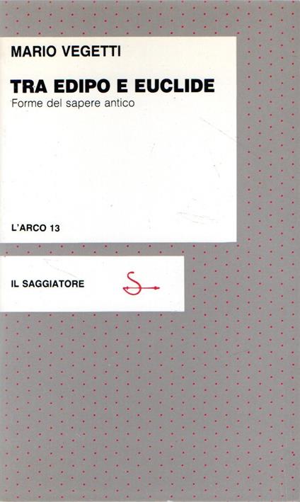 Tra Edipo e Euclide - Mario Vegetti - copertina