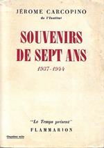 Souvenirs de sept ans 1937 -1944