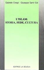 L' Islam: storia, fede, cultura